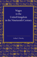 Wages in the United Kingdom in the Nineteenth Century (Reprints of Economic Classics) 101600043X Book Cover