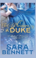 To Pleasure A Duke (A Husband Hunters Club Book) B0FN7KW2TC Book Cover