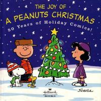 The Joy of a Peanuts Christmas: 50 Years of Holiday Comics! 015012628X Book Cover