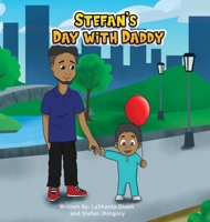 Stefan's Day With Daddy 1735678996 Book Cover