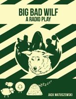 The Big Bad Wilf 0692674411 Book Cover