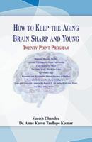 How to Keep the Aging Brain Sharp and Young?: Twenty Point Program 9386423545 Book Cover