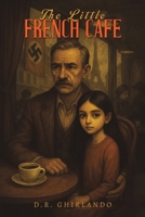 The Little French Cafe 1037107136 Book Cover