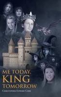 Me Today, King Tomorrow null Book Cover