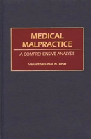 Medical Malpractice: A Comprehensive Analysis 0865692793 Book Cover