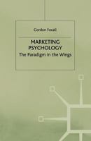 Marketing Psychology: The Paradigm In The Wings 1349398144 Book Cover