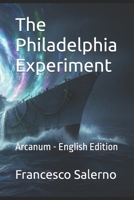 The Philadelphia Experiment: Arcanum - English Edition B0GZYZSRWH Book Cover