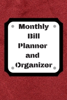 Monthly Bill Planner and Organizer: Finance Monthly & Weekly Budget Planner Expense Tracker Bill Organizer Journal Notebook Budget Planning, Workbook ... (Expense Tracker Budget Planner) 1676620176 Book Cover