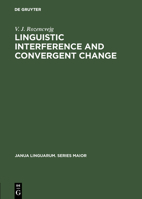 Linguistic interference and convergent change (Janua linguarum) 9027934142 Book Cover