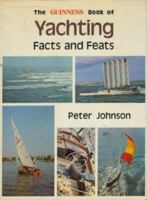 The Guinness Book of Yachting Facts and Feats 0900424303 Book Cover