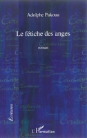 Le fétiche des anges (Écritures) (French Edition) 2296090540 Book Cover