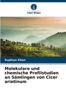 Molekulare und chemische Profilstudien an Sämlingen von Cicer arietinum 6209699065 Book Cover