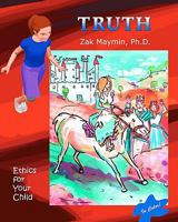 Truth: Ethics for Your Child 145643151X Book Cover