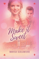 Make It Sweet (Hearts Are Wild) 1671182146 Book Cover