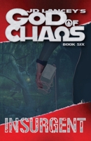 God of Chaos: Insurgent: Book Six 1963983173 Book Cover
