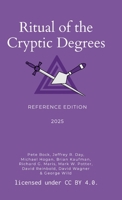 Ritual of the Cryptic Degrees: Reference Edition 110542247X Book Cover
