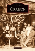 Oraison (Mémoire En Images Locaux) (French Edition) 2842538625 Book Cover