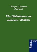 Der Okkultismus Im Modernen Weltbild (Classic Reprint) 0274588722 Book Cover