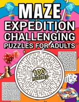 Maze Expedition: Challenging Puzzles for Adults B0C9SLCWP7 Book Cover