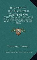 History of the Hartford Convention 1240037880 Book Cover