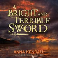 A Brigth and Terrible Sword 1455113611 Book Cover