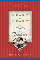 Heart to Heart Stories for Teachers 0842354123 Book Cover