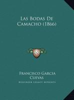 Las Bodas De Camacho (1866) 1160142580 Book Cover
