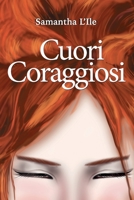 Cuori Coraggiosi 151688549X Book Cover