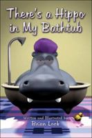 There's a Hippo in My Bathtub 1424173310 Book Cover