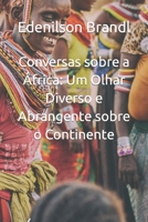 Conversas sobre a África: Um Olhar Diverso e Abrangente sobre o Continente B0C1HWRK5T Book Cover