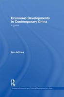 Economic Developments in Contemporary China: A Guide 1138879096 Book Cover