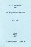 Der Adressat Des Rechtsgesetzes: Ein Beitrag Zur Gesetzgebungslehre 3428020189 Book Cover