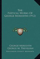 The poetical works of George Meredith [microform] 1144533392 Book Cover