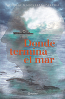 Donde Termina El Mar 6070749936 Book Cover
