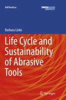 Life Cycle and Sustainability of Abrasive Tools 3319283456 Book Cover