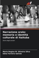 Narrazione orale: memoria e identità culturale di Itaituba (Italian Edition) 6206588971 Book Cover