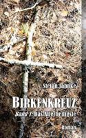 Birkenkreuz 1: Das Allerheiligste (Die Birkenkreuz-Saga) 1517663024 Book Cover