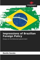 Impressions of Brazilian Foreign Policy: Essays on the Bolsonaro government B0CKKZYN56 Book Cover