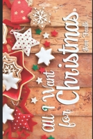 All I Want for Christmas B08NMP23Q1 Book Cover