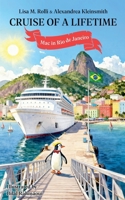 Cruise of a Lifetime: Mac in Rio de Janerio B0GPSZW1RX Book Cover