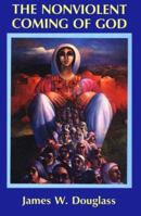 The Nonviolent Coming of God 0883447533 Book Cover