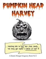 Pumpkin Head Harvey 0989229513 Book Cover
