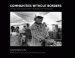 Communities without Borders: Images and Voices from the World of Migration 0801473071 Book Cover