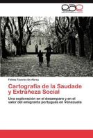 Cartografia de La Saudade y Extraneza Social 3846562718 Book Cover
