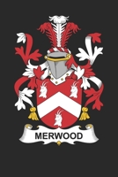 Merwood: Merwood Coat of Arms and Family Crest Notebook Journal (6 x 9 - 100 pages) 1089992173 Book Cover
