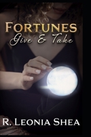 Fortunes Give and Take: Calypso Mendelsohn Chronicles Book 2 B0B6Y2YFM9 Book Cover