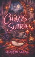Chaos Sutra: Where intimacy meets reality And loses. B0GNFQW6DN Book Cover