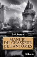 Manuel du chasseur de fantômes 2709630591 Book Cover