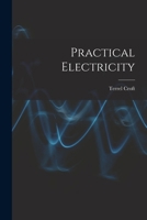 Practical Electricity 1017642761 Book Cover