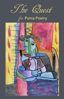 The Quest for Puma Poetry 0692704078 Book Cover